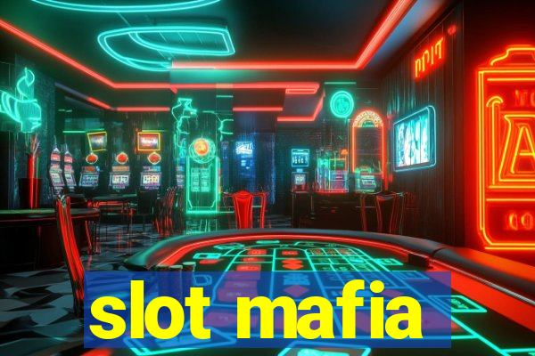 slot mafia