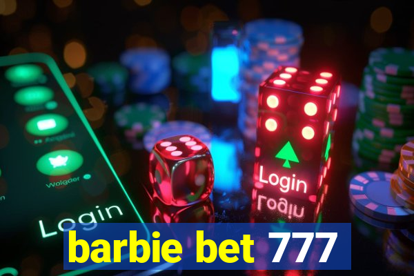 barbie bet 777