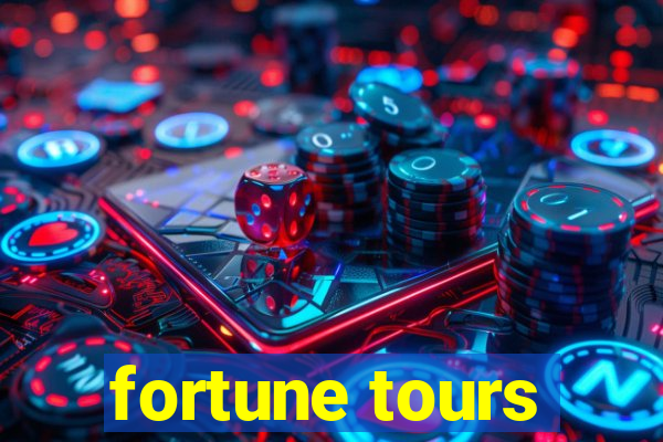 fortune tours