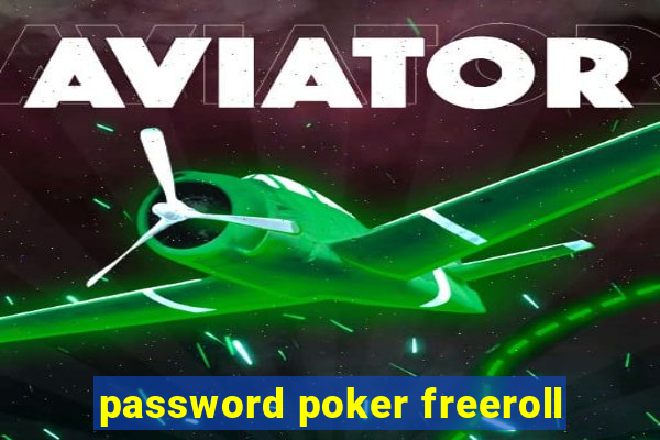 password poker freeroll