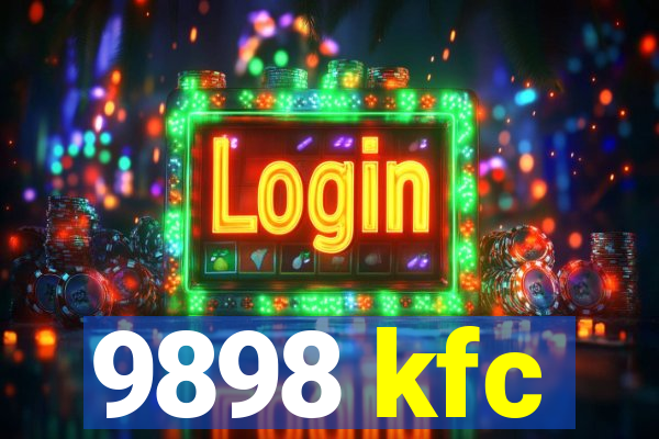 9898 kfc