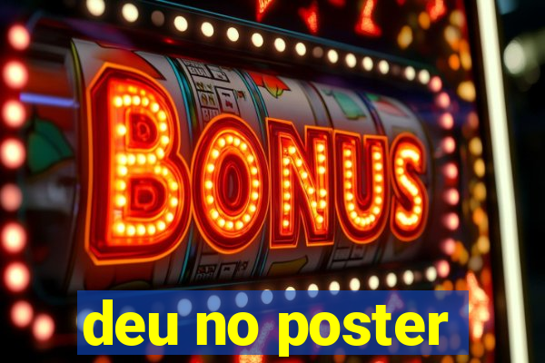 deu no poster