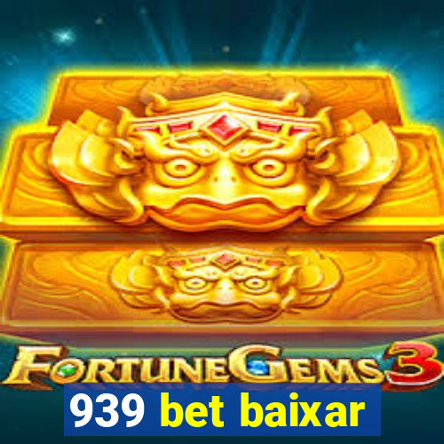 939 bet baixar