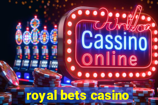 royal bets casino