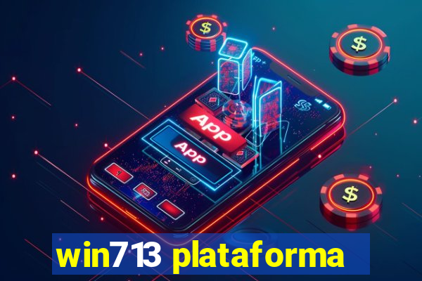 win713 plataforma