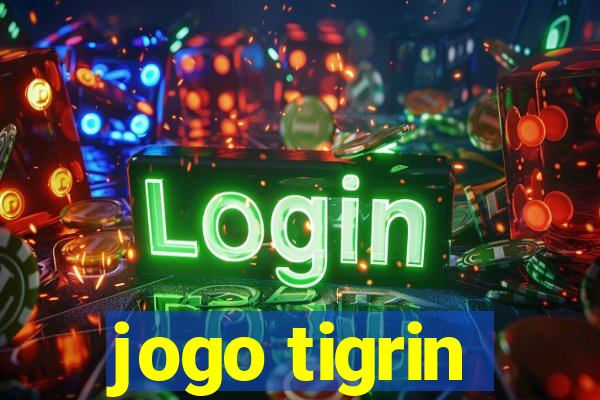 jogo tigrin