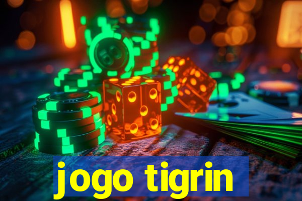 jogo tigrin