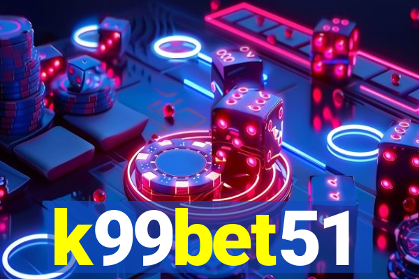 k99bet51