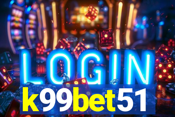 k99bet51