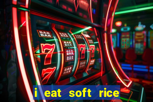 i eat soft rice in another world pt br