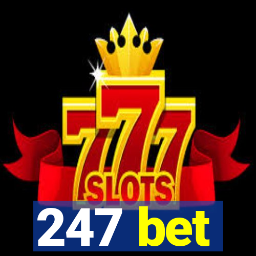 247 bet