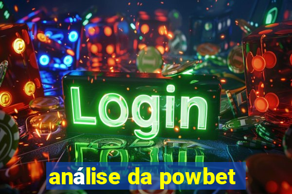 análise da powbet