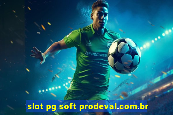 slot pg soft prodeval.com.br