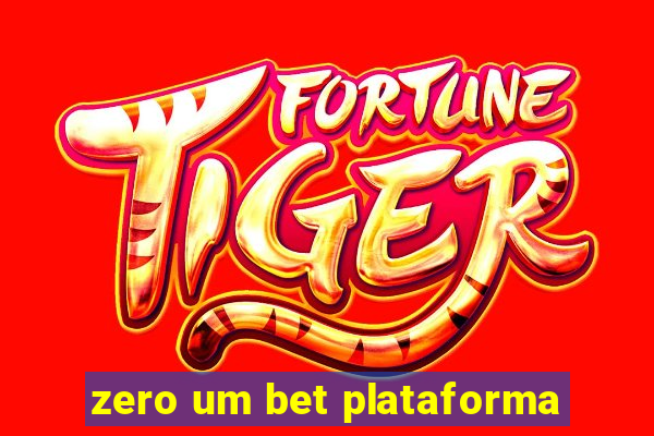 zero um bet plataforma