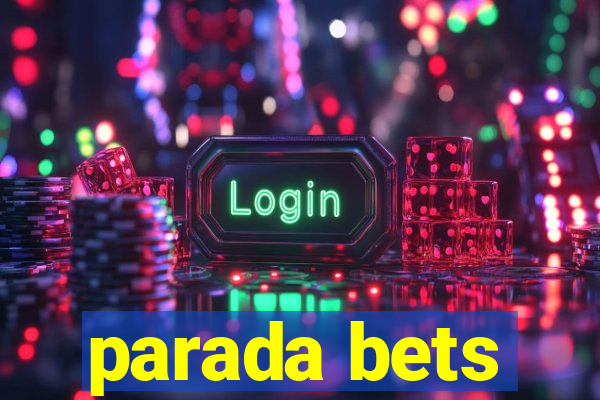 parada bets