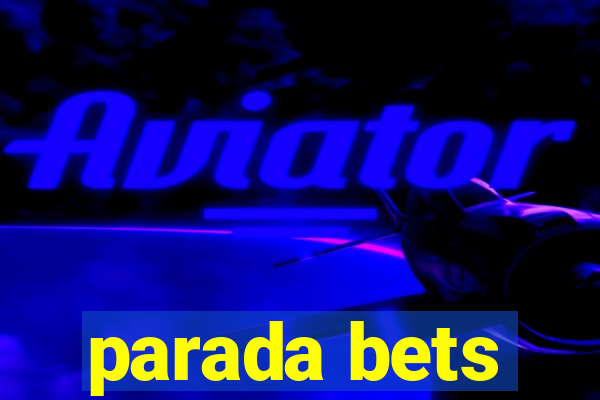 parada bets