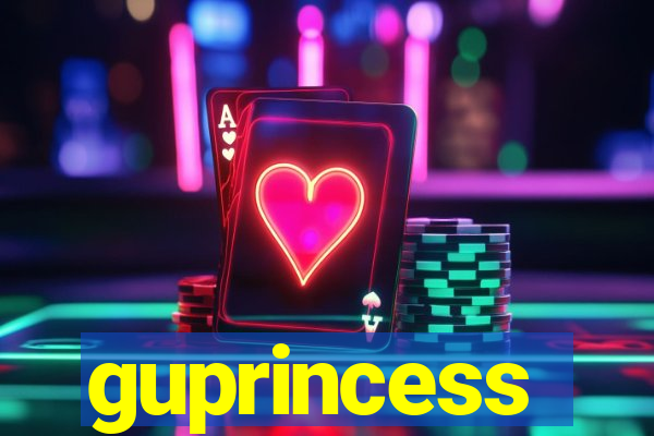 guprincess