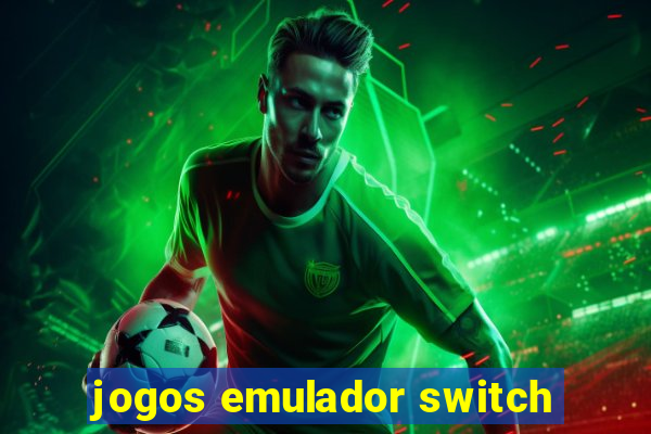 jogos emulador switch