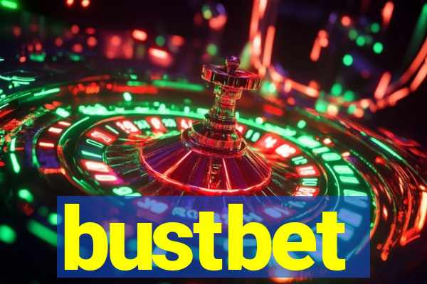 bustbet