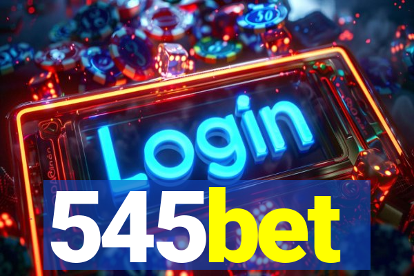 545bet