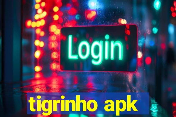 tigrinho apk