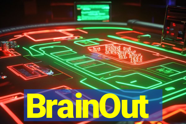 BrainOut