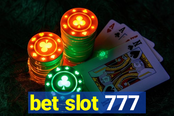 bet slot 777