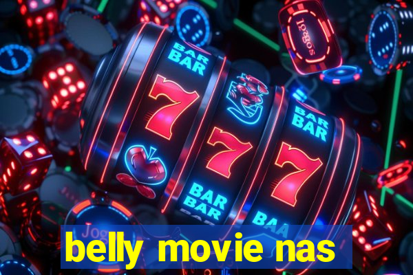 belly movie nas