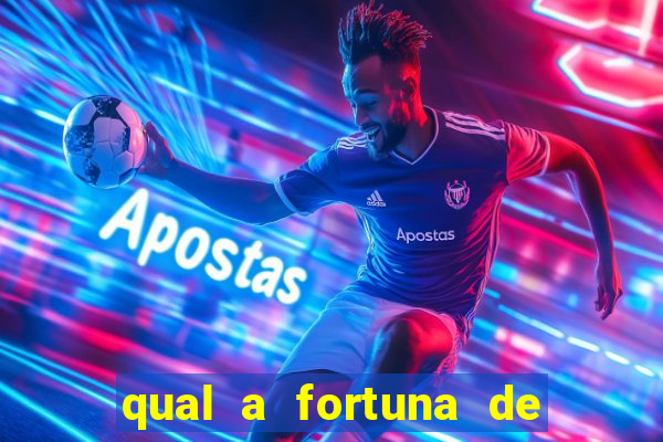 qual a fortuna de aloisio chulapa