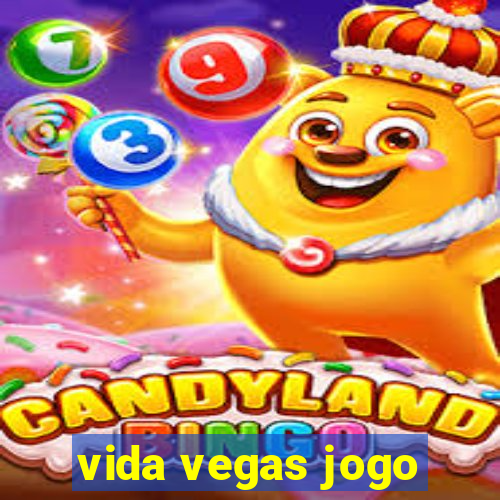 vida vegas jogo