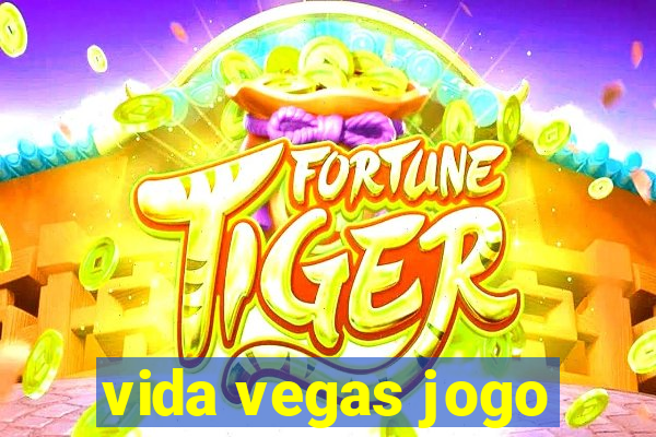 vida vegas jogo