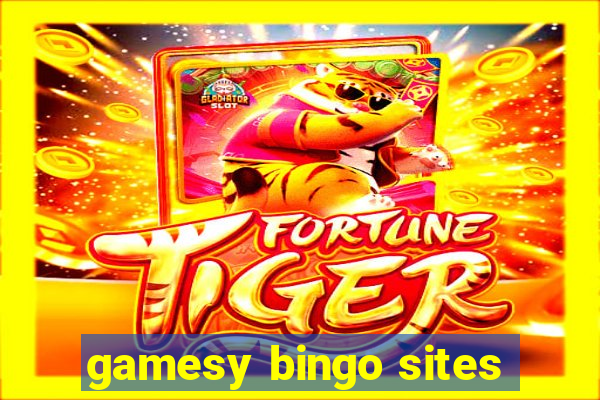 gamesy bingo sites