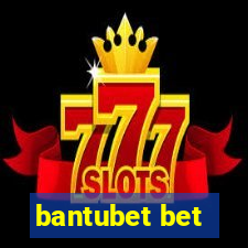 bantubet bet