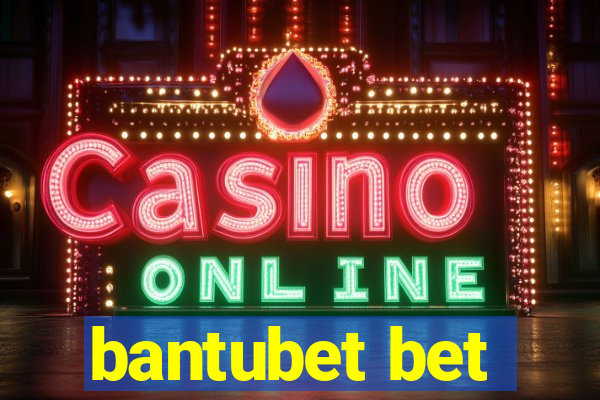 bantubet bet