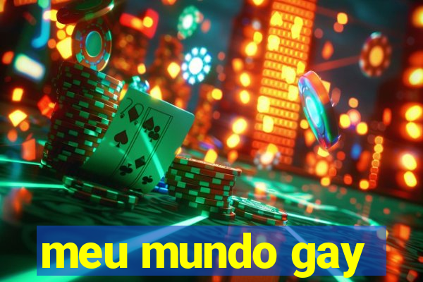 meu mundo gay