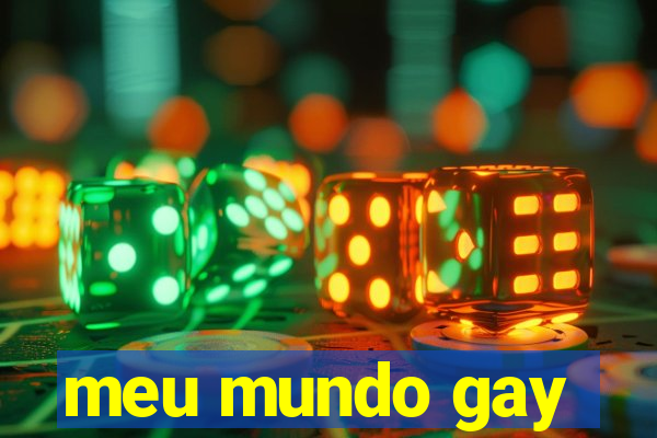 meu mundo gay