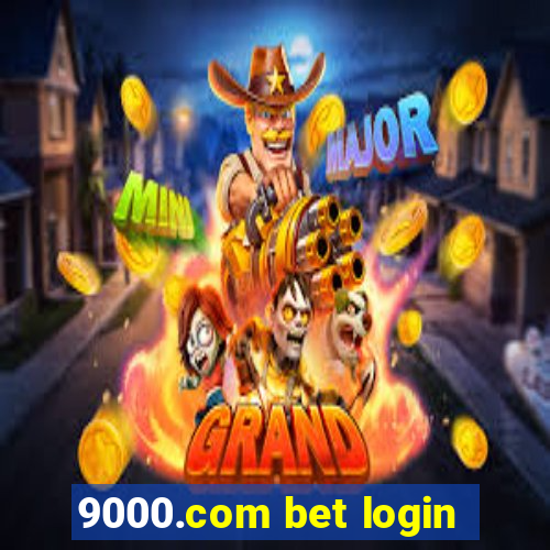 9000.com bet login