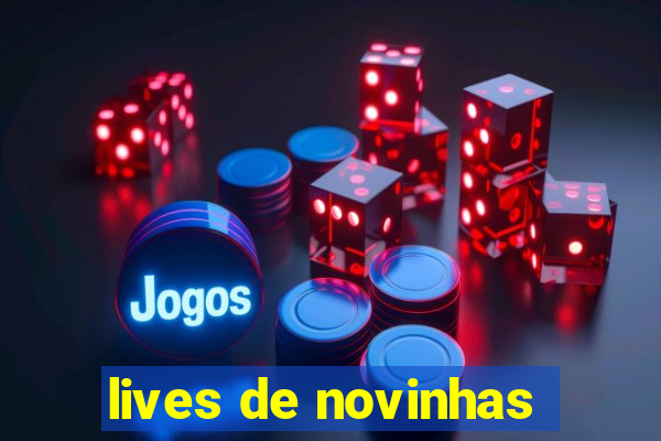 lives de novinhas