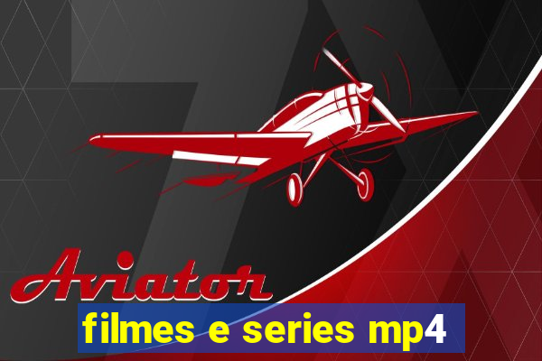 filmes e series mp4