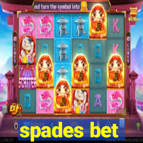 spades bet