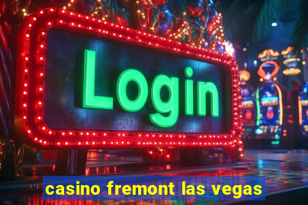 casino fremont las vegas