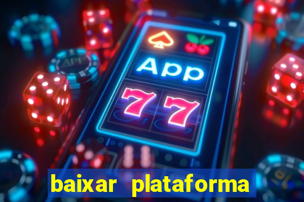 baixar plataforma 234 vip