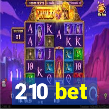 210 bet