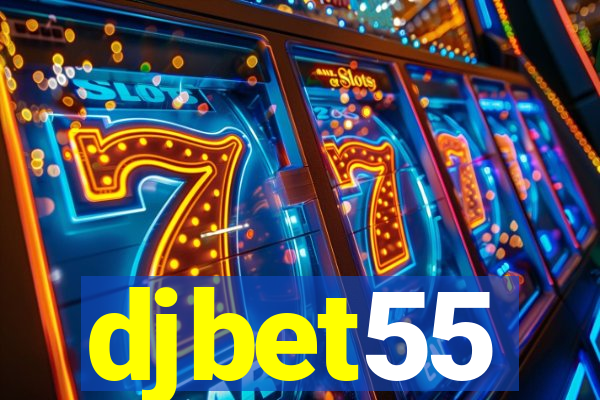 djbet55