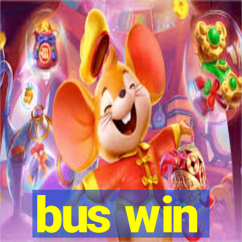 bus win