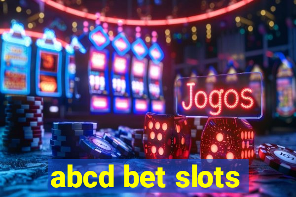 abcd bet slots