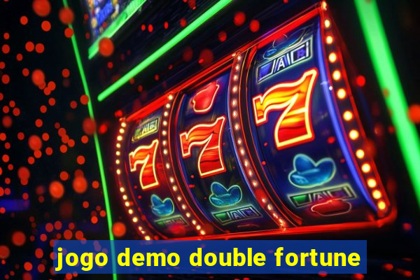 jogo demo double fortune