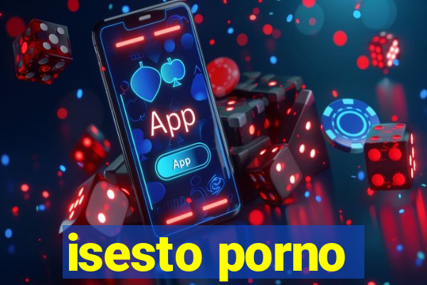 isesto porno