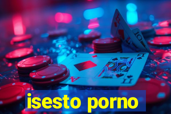 isesto porno