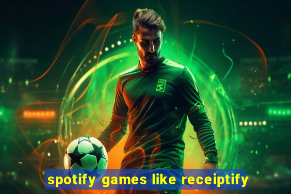 spotify games like receiptify